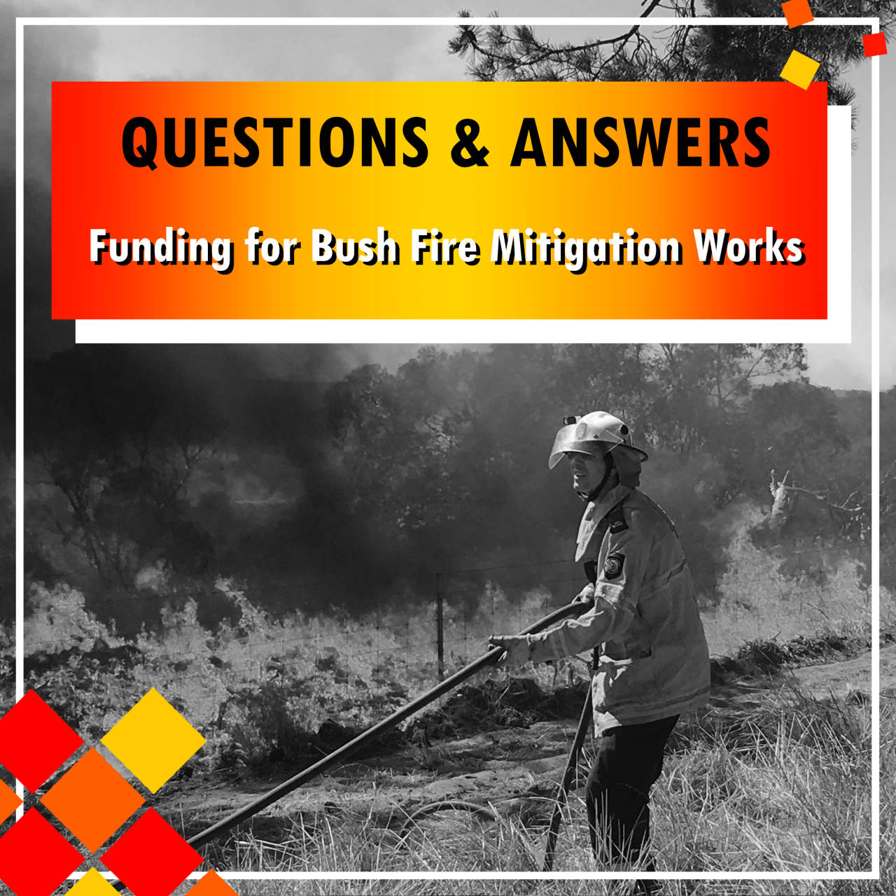 Q & A - Funding for Bush Fire Mitigation Works 🔥